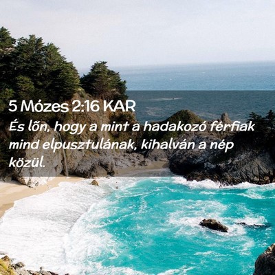 Picture 02 - 5 Mózes 2:16 KAR - És lõn, hogy a mint a hadakozó férfiak mind - Bible Verse Picture