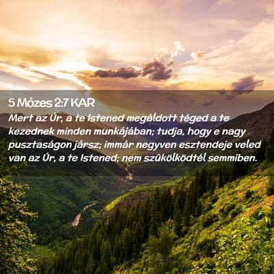 Picture 02 - 5 Mózes 2:7 KAR - Mert az Úr, a te Istened megáldott téged a te - Bible Verse Picture