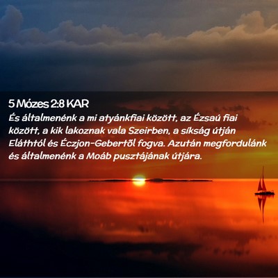 Picture 02 - 5 Mózes 2:8 KAR - És általmenénk a mi atyánkfiai között, az - Bible Verse Picture