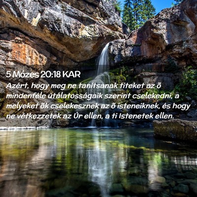Picture 02 - 5 Mózes 20:18 KAR - Azért, hogy meg ne tanítsanak titeket az õ - Bible Verse Picture