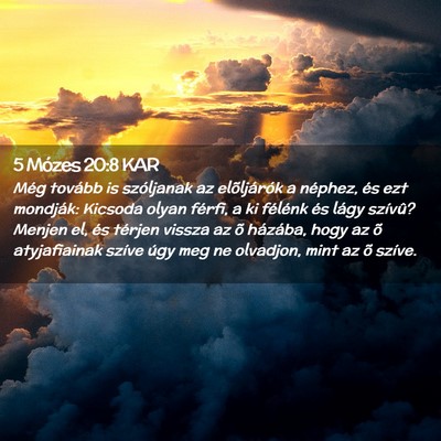 Picture 02 - 5 Mózes 20:8 KAR - Még tovább is szóljanak az elõljárók a - Bible Verse Picture