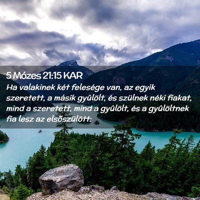 Picture 02 - 5 Mózes 21:15 KAR - Ha valakinek két felesége van, az egyik - Bible Verse Picture