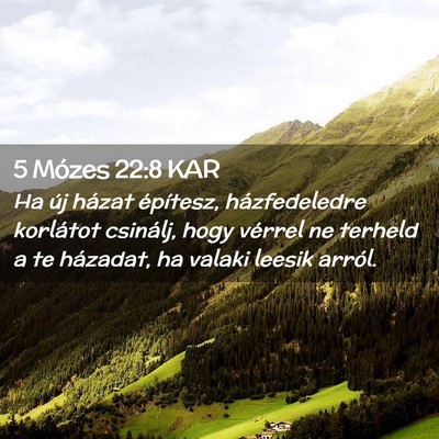 Picture 02 - 5 Mózes 22:8 KAR - Ha új házat építesz, házfedeledre korlátot - Bible Verse Picture