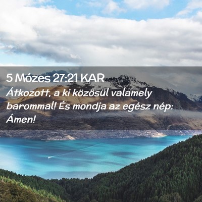 Picture 02 - 5 Mózes 27:21 KAR - Átkozott, a ki közösül valamely barommal! És - Bible Verse Picture