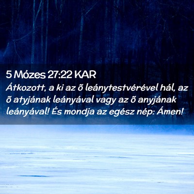 Picture 02 - 5 Mózes 27:22 KAR - Átkozott, a ki az õ leánytestvérével hál, - Bible Verse Picture