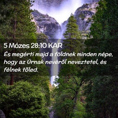 Picture 02 - 5 Mózes 28:10 KAR - És megérti majd a földnek minden népe, hogy - Bible Verse Picture