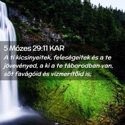 Picture 02 - 5 Mózes 29:11 KAR - A ti kicsinyeitek, feleségeitek és a te - Bible Verse Picture