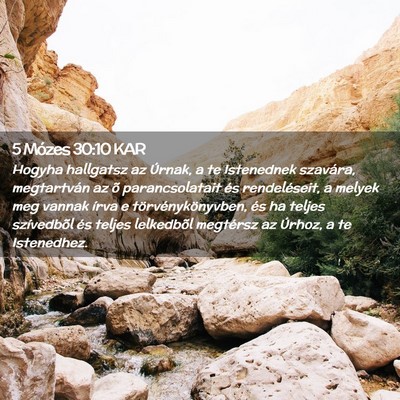 Picture 02 - 5 Mózes 30:10 KAR - Hogyha hallgatsz az Úrnak, a te Istenednek - Bible Verse Picture