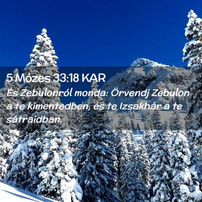 Picture 02 - 5 Mózes 33:18 KAR - És Zebulonról monda: Örvendj Zebulon a te - Bible Verse Picture