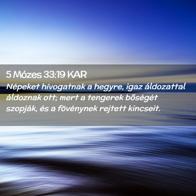 Picture 02 - 5 Mózes 33:19 KAR - Népeket hívogatnak a hegyre, igaz áldozattal - Bible Verse Picture