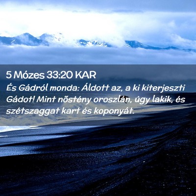 Picture 02 - 5 Mózes 33:20 KAR - És Gádról monda: Áldott az, a ki kiterjeszti - Bible Verse Picture