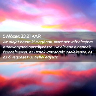 Picture 02 - 5 Mózes 33:21 KAR - Az elejét nézte ki magának, mert ott volt - Bible Verse Picture