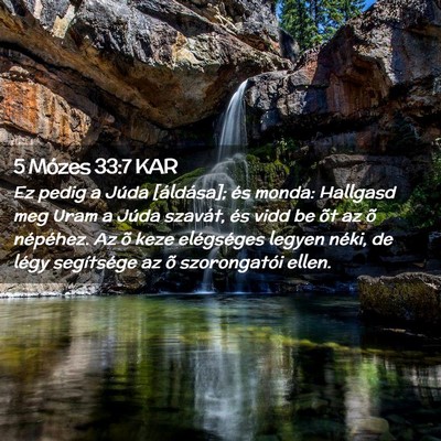 Picture 02 - 5 Mózes 33:7 KAR - Ez pedig a Júda [áldása]; és monda: Hallgasd - Bible Verse Picture