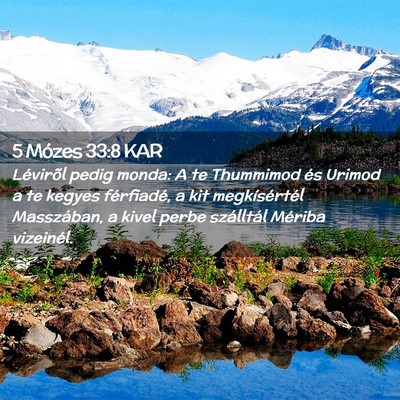 Picture 02 - 5 Mózes 33:8 KAR - Lévirõl pedig monda: A te Thummimod és Urimod - Bible Verse Picture