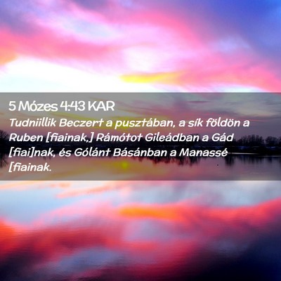 Picture 02 - 5 Mózes 4:43 KAR - Tudniillik Beczert a pusztában, a sík földön - Bible Verse Picture