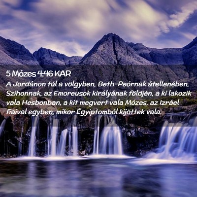 Picture 02 - 5 Mózes 4:46 KAR - A Jordánon túl a völgyben, Beth-Peórnak - Bible Verse Picture