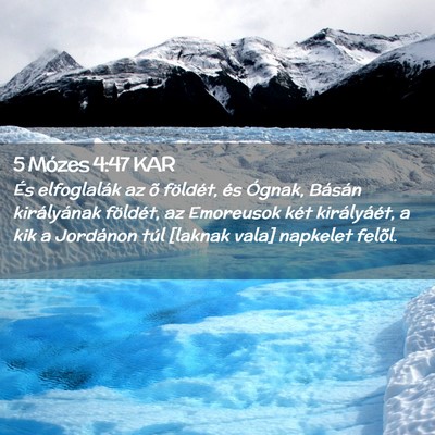 Picture 02 - 5 Mózes 4:47 KAR - És elfoglalák az õ földét, és Ógnak, - Bible Verse Picture