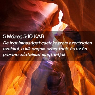 Picture 02 - 5 Mózes 5:10 KAR - De irgalmasságot cselekeszem ezeríziglen - Bible Verse Picture