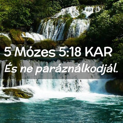Picture 02 - 5 Mózes 5:18 KAR - És ne - Bible Verse Picture