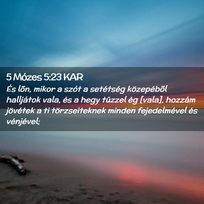 Picture 02 - 5 Mózes 5:23 KAR - És lõn, mikor a szót a setétség közepébõl - Bible Verse Picture