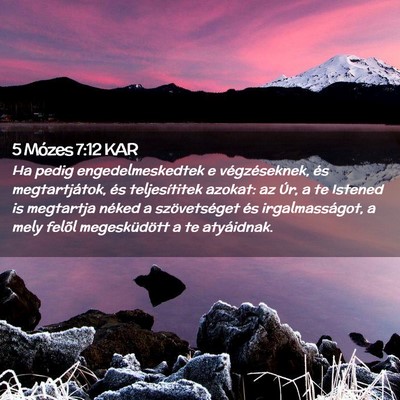Picture 02 - 5 Mózes 7:12 KAR - Ha pedig engedelmeskedtek e végzéseknek, és - Bible Verse Picture