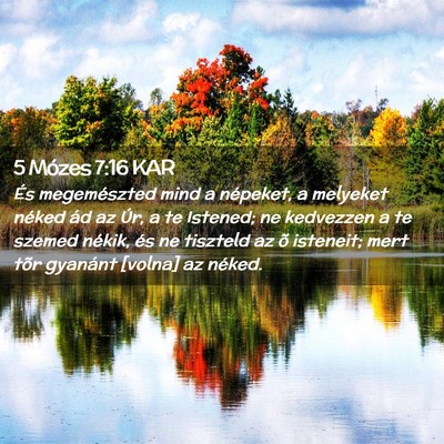 Picture 02 - 5 Mózes 7:16 KAR - És megemészted mind a népeket, a melyeket - Bible Verse Picture