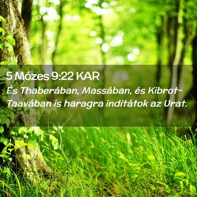 Picture 02 - 5 Mózes 9:22 KAR - És Thaberában, Massában, és Kibrot- Taavában - Bible Verse Picture