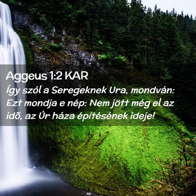 Picture 02 - Aggeus 1:2 KAR - Így szól a Seregeknek Ura, mondván: Ezt mondja - Bible Verse Picture