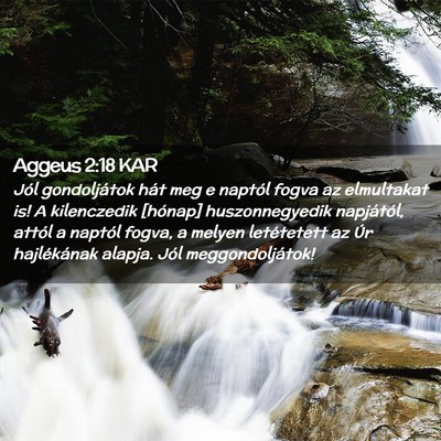 Picture 02 - Aggeus 2:18 KAR - Jól gondoljátok hát meg e naptól fogva az - Bible Verse Picture