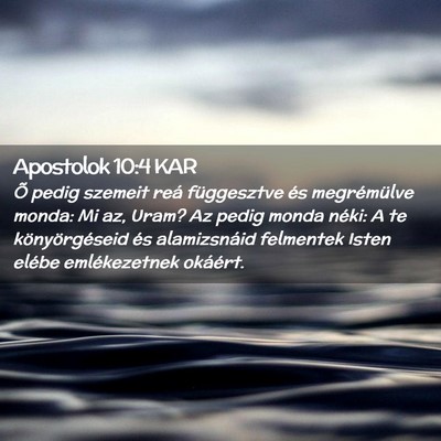 Picture 02 - Apostolok 10:4 KAR - Õ pedig szemeit reá függesztve és - Bible Verse Picture