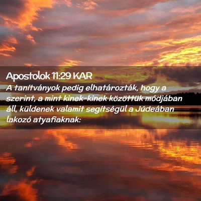 Picture 02 - Apostolok 11:29 KAR - A tanítványok pedig elhatározták, hogy a - Bible Verse Picture