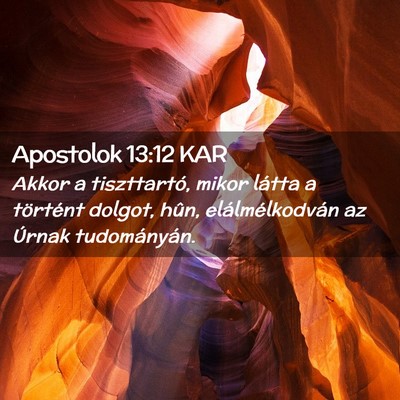 Picture 02 - Apostolok 13:12 KAR - Akkor a tiszttartó, mikor látta a történt - Bible Verse Picture