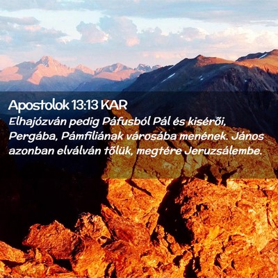 Picture 02 - Apostolok 13:13 KAR - Elhajózván pedig Páfusból Pál és kisérõi, - Bible Verse Picture