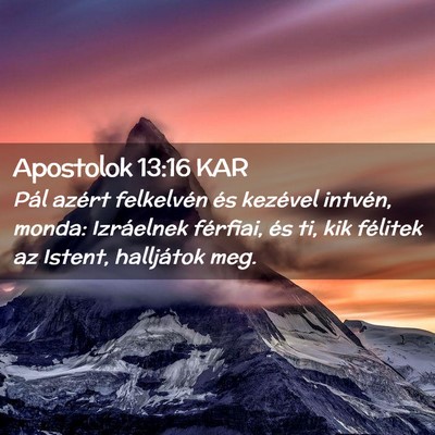 Picture 02 - Apostolok 13:16 KAR - Pál azért felkelvén és kezével intvén, - Bible Verse Picture