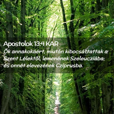 Picture 02 - Apostolok 13:4 KAR - Õk annakokáért, miután kibocsáttattak a - Bible Verse Picture
