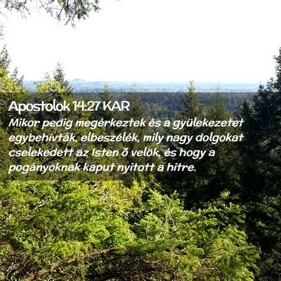 Picture 02 - Apostolok 14:27 KAR - Mikor pedig megérkeztek és a gyülekezetet - Bible Verse Picture