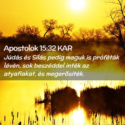 Picture 02 - Apostolok 15:32 KAR - Júdás és Silás pedig maguk is próféták - Bible Verse Picture