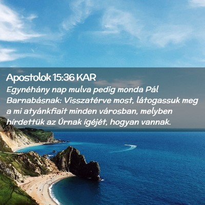 Picture 02 - Apostolok 15:36 KAR - Egynéhány nap mulva pedig monda Pál - Bible Verse Picture