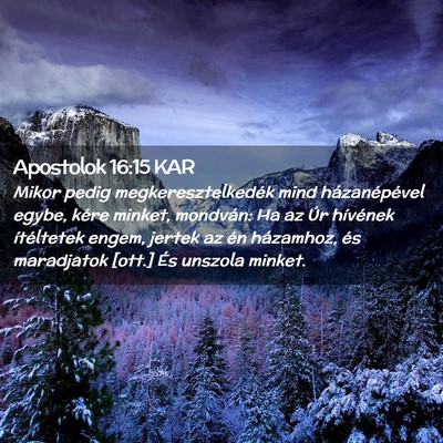 Picture 02 - Apostolok 16:15 KAR - Mikor pedig megkeresztelkedék mind - Bible Verse Picture
