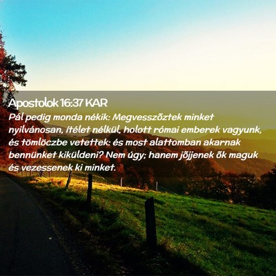 Picture 02 - Apostolok 16:37 KAR - Pál pedig monda nékik: Megvesszõztek minket - Bible Verse Picture