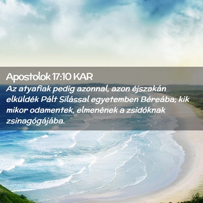 Picture 02 - Apostolok 17:10 KAR - Az atyafiak pedig azonnal, azon éjszakán - Bible Verse Picture