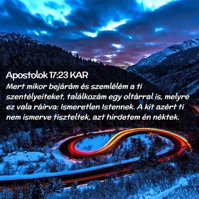 Picture 02 - Apostolok 17:23 KAR - Mert mikor bejárám és szemlélém a ti - Bible Verse Picture