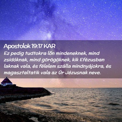 Picture 02 - Apostolok 19:17 KAR - Ez pedig tudtokra lõn mindeneknek, mind - Bible Verse Picture