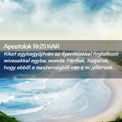 Picture 02 - Apostolok 19:25 KAR - Kiket egybegyûjtvén az ilyenfélékkel - Bible Verse Picture