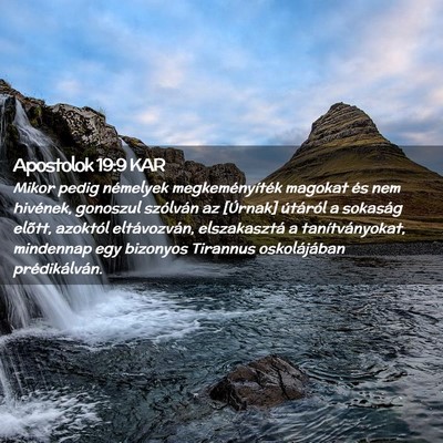 Picture 02 - Apostolok 19:9 KAR - Mikor pedig némelyek megkeményíték magokat - Bible Verse Picture