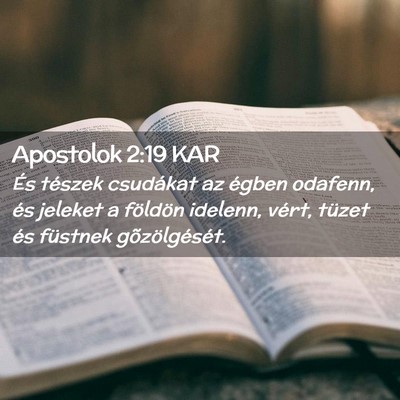 Picture 02 - Apostolok 2:19 KAR - És tészek csudákat az égben odafenn, és - Bible Verse Picture