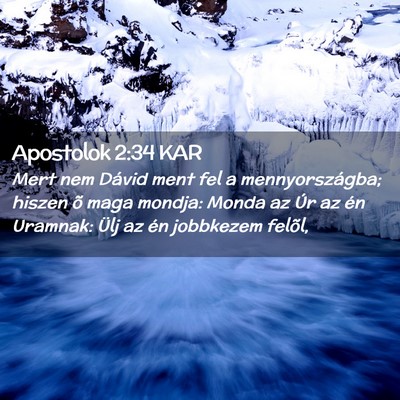Picture 02 - Apostolok 2:34 KAR - Mert nem Dávid ment fel a mennyországba; hiszen - Bible Verse Picture