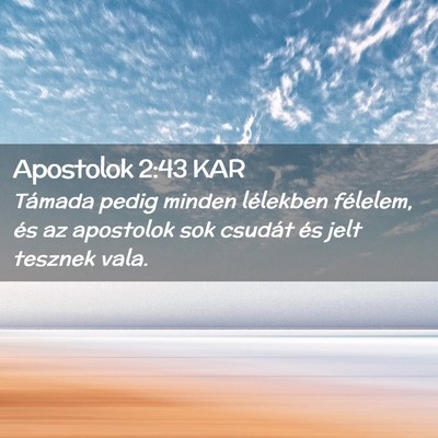 Picture 02 - Apostolok 2:43 KAR - Támada pedig minden lélekben félelem, és az - Bible Verse Picture