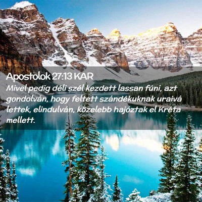 Picture 02 - Apostolok 27:13 KAR - Mivel pedig déli szél kezdett lassan fúni, azt - Bible Verse Picture