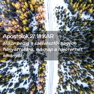 Picture 02 - Apostolok 27:18 KAR - Mikor pedig a szélvésztõl nagyon - Bible Verse Picture